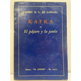 Kafka O El Pájaro Y La Jaula Carmen De Gandara Microcentro