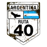 Cartel De Chapa Recortado Ruta 40 Argentina