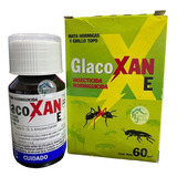 Glacoxan E Insecticida Hormiguicida Grillo Topo 60cc