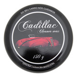 Cera Cadillac Cleaner Wax 150g Proteção E Brilho