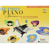 My First Piano Adventure For Young Beginner: Lesson Book A