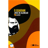 O Guarani, De Alencar, José De. Série Clássicos Saraiva Editora Somos Sistema De Ensino, Capa Mole Em Português, 2009