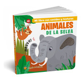 Libro Animales De La Selva - Con Sonidos Y Texturas, De Guadal. 1 Editorial Guadal - El Gato De Hojalata, Tapa Dura En Español, 2023