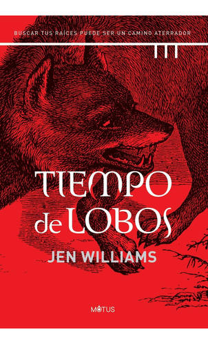 Libro Tiempo De Lobos - Jen Williams - Motus