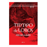 Libro Tiempo De Lobos - Jen Williams - Motus