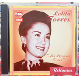 Lolita Torres Cd Sus Primeros Exitos Reliquias Sin Marcas 