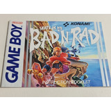 Manual Bad N Rad Gameboy Classico Nintendo Original 1990