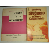 Kit 2 Livros Divórcio E Novo Casamento - Jesus E O Divórcio 