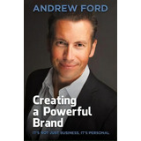 Creating A Powerful Brand, De Andrew Jeremy Ford. Editorial Social Star, Tapa Blanda En Inglés