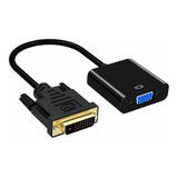 Cable Adaptador Conversor Dvi-d 24+1 A Vga Monitor Factura A