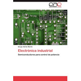 Libro: Electrónica Industrial: Semiconductores Control