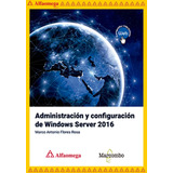 Libro Administración Y Configuración De Windows Server 2016