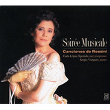 Carla Lopez Speziale; G. Rossini Soiree Musicale Cd