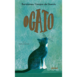 O Gato, De Bartolomeu Campos De Queirós. Editora Global, Capa Mole Em Português