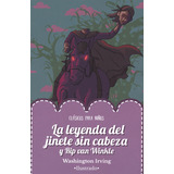 La Leyenda Del Jinete Sin Cabeza Cuentos Infantiles Libro