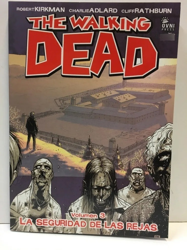 The Walking Dead - Volumen 3 - La Seguridad De Las Rejas