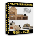 Projetos De Churrasqueiras - Fogão A Lenha E Forno Pizza