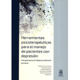 Libro Herramientas Psicoterapéuticas Para El Manejo De Paci