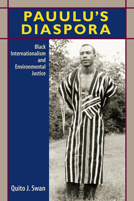 Libro Pauulu's Diaspora: Black Internationalism And Envir...