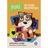 Puki - Un Perro Insoportable - Margarita Maine