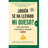 Libro ¿ Quién Se Ha Llevado Mi Queso ? - Spencer Johnson