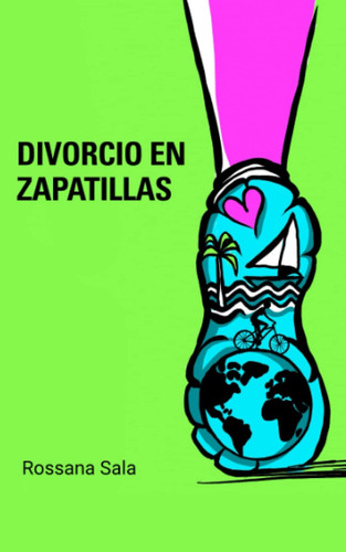 Libro: Divorcio En Zapatillas (spanish Edition)