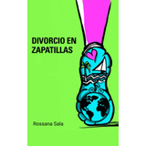 Libro: Divorcio En Zapatillas (spanish Edition)