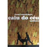 Livro Caiu Do Céu (millions) - Frank Cottrell Boyce [2004]