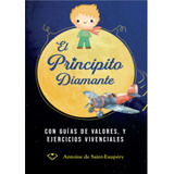 El Principito Diamante, De Antoine De Saint-exupéry. Editorial Diamante, Tapa Blanda En Español, 1