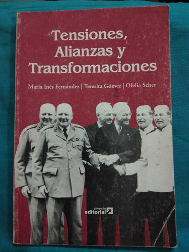 Tensiones, Alianzas Y Transformaciones - Fernández Gómez Sch