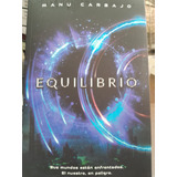 Equilibrio.  Manu Carbajo. Tecnología Futurismo. Urano