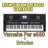 Ritmos Yamaha Psr S650 + Brindes