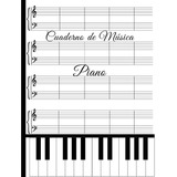 Libro : Cuaderno De Musica Pentagrama Para Piano Doble...