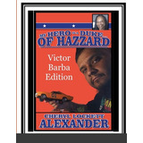 Libro My Hero Is A Duke...of Hazzard Victor Barba Edition...