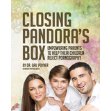 Libro: Closing Pandoraøs Box: Empowering Parents To Help