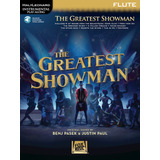 The Greatest Showman (flute): Includes 9 Hit Songs From The 