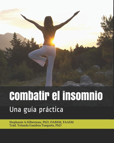 Libro: Combatir El Insomnio: Una Guia Practica (spanish Edit