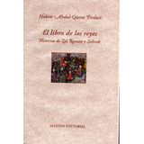 El Libro De Los Reyes - Firdusi - Alianza Editorial   