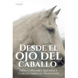 Desde El Ojo Del Caballo