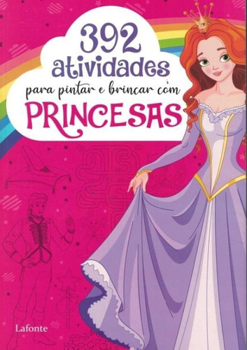392 Atividades Para Pintar E Brincar Com Princesas