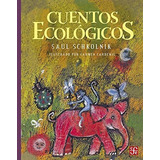 Cuentos Ecológicos - Saul Schkolnik