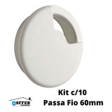 Acabamento Passa Fio Plástico Móveis Mesa 60mm C/10 Peças