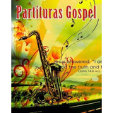 1000 Partituras Sax Gospel , Soprano, Alto E Tenor!
