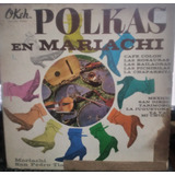 Mariachi San Pedro Tlaquepaque / Polkas / Vynil / Usado C 