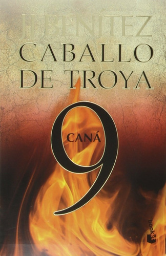 Caballo De Troya 9 - Caná - J.j. Benítez