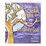 Livro Um Casa Cheia De Mistérios - Fabiana Alenquer [2007]
