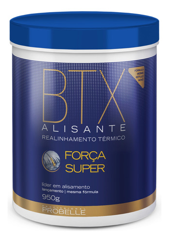 Alisante Capilar Btx Probele Força Super 950g Sem Formol