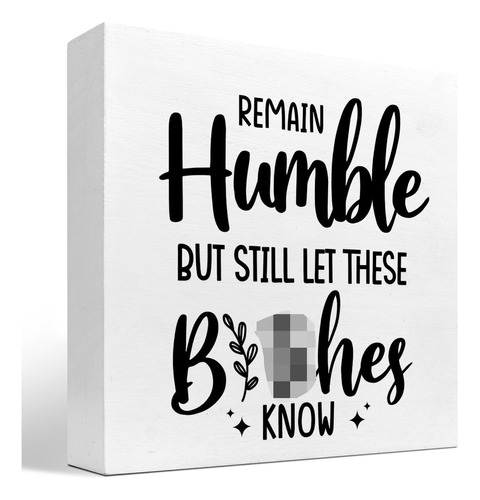 Letrero De Madera Con Texto En Inglés  Remain Humble , Diver