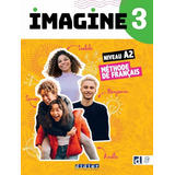 Imagine 3 (a2) - Livre + Dvd-rom + Didierfle.app, De Marie-noelle, Cocton. Editora Didier/ Hatier, Capa Mole, Edição 1 Em Francês, 2023