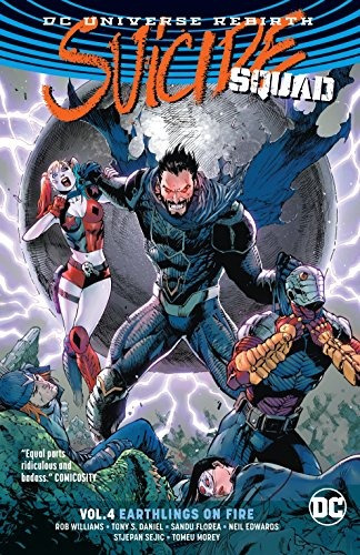 Suicide Squad Vol 4 Earthlings On Fire (rebirth) (dc Univers